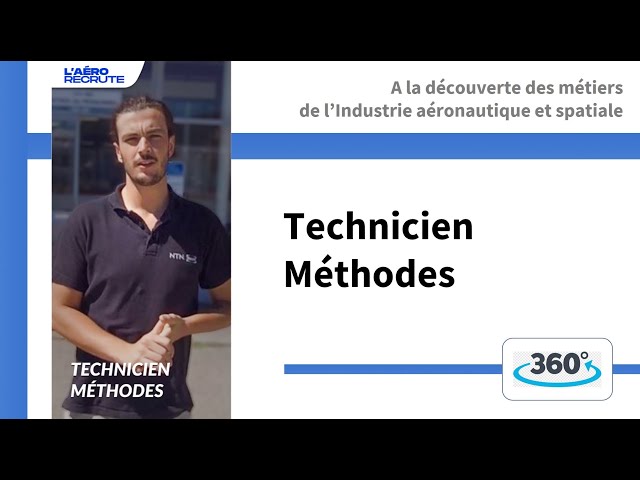 Technicien méthodes dans l'industrie aéronautique et spatiale