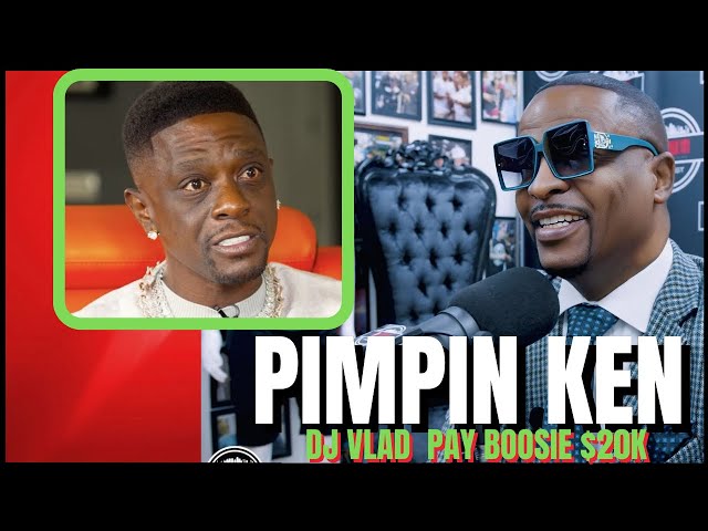 Pimpin Ken on Boosie Vlad Interviews Pay Him $20K Allegedly and Here is Why!