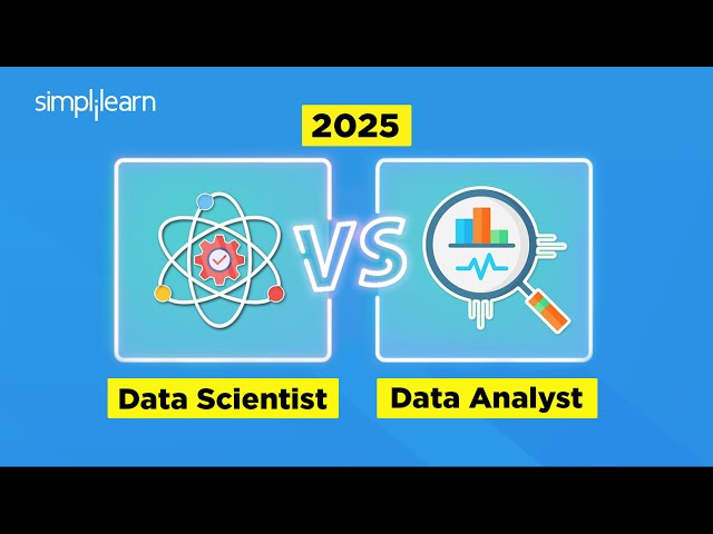 Data Scientist Vs Data Analyst In 2025 | Roles, Skills, & Salary | Data Science Roadmap |Simplilearn