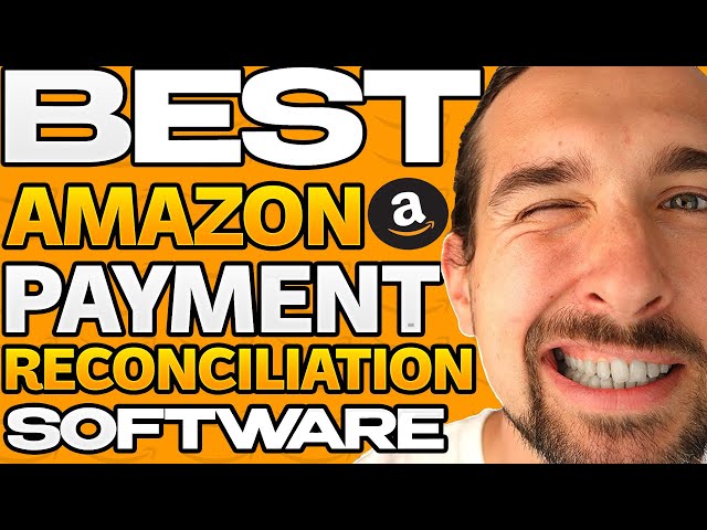 Best Amazon Payment Reconciliation Software - Track Sales, Fees, Refunds, Payouts, Taxes, VAT, GST