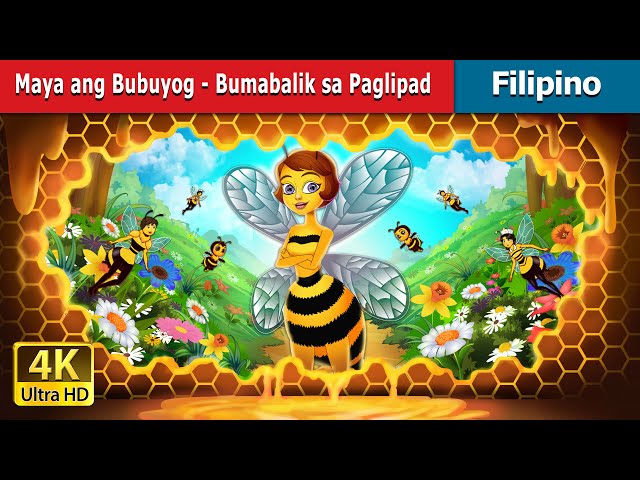 Maya ang Bubuyog - Bumabalik sa Paglipad | Maya the Bee - Buzzing Again | @FilipinoFairyTales