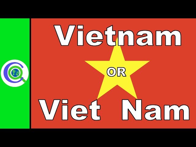 Vietnam or Viet Nam?