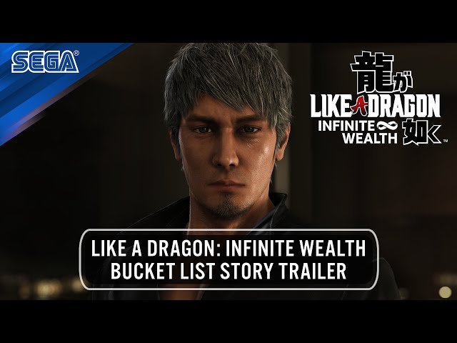 LIKE A DRAGON: INFINITE WEALTH | BUCKET LIST STORY TRAILER