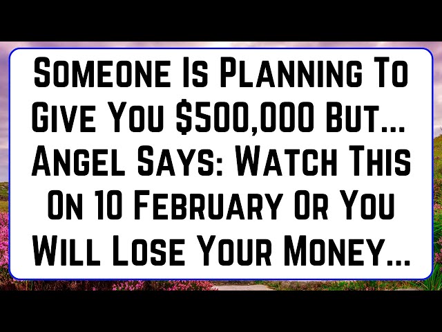 11:11🤑On 6 February 2025 God Will Give You $50,000,000 Money But... | God Message