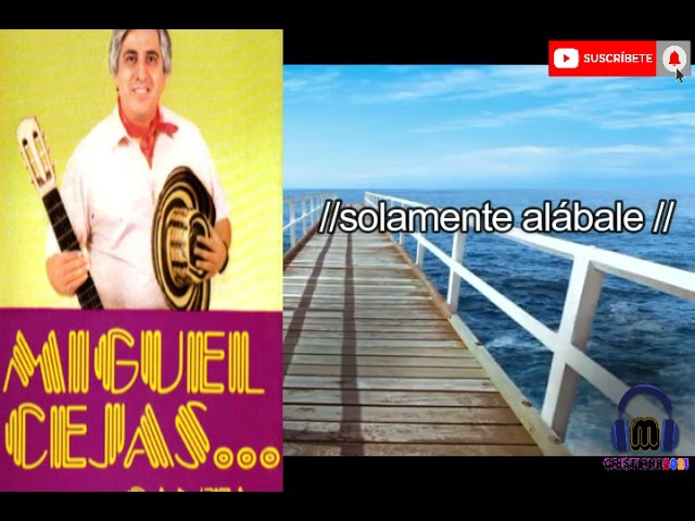 PISTA CUMBIA CRISTIANA - MIGUEL CEJAS -DEJA QUE TE TOQUE EL SEÑOR.🎶🎸🤠