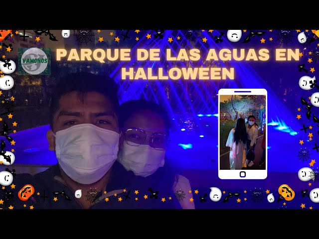 VAMONOS AL PARQUE DE LA RESERVA EN HALLOWEEN - PARQUE DE  LAS AGUAS EN LA NUEVA NORMALIDAD #peru