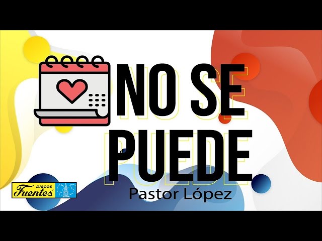 Pastor Lopez - No Se Puede / Discos Fuentes