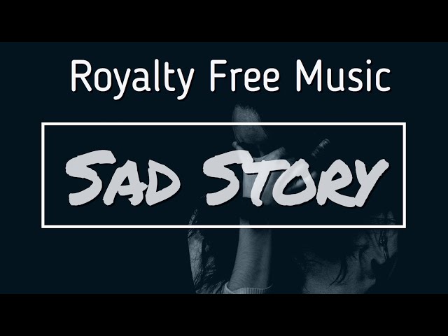 Free Download: Sad Romantic Cinematic Emotional No Copyright Music