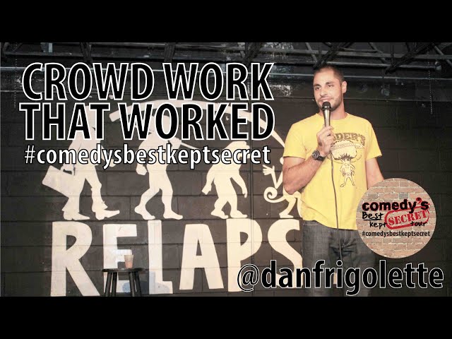 Crowd Work That Worked | Stand Up Comedy | Dan Frigolette