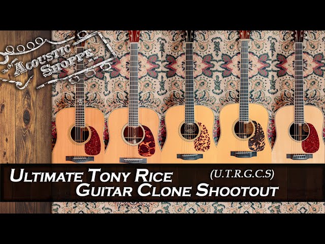 It's The Ultimate Tony Rice Model Guitar Shootout!