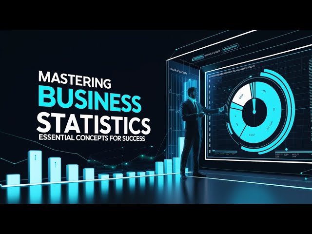 Unlocking Business Success: Mastering Statistics for Entrepreneurs