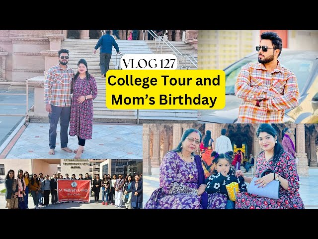 VLOG 127 : College Tour and Mom’s Birthday🥰