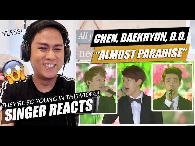 EXO Baekhyun D.O Chen - Almost Paradise(BBF) [Korea-China Friendship] | SINGER REACTION