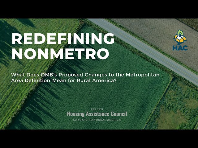 Redefining Nonmetro: What OMB's Proposed Metropolitan Area Definition Change Mean for Rural America