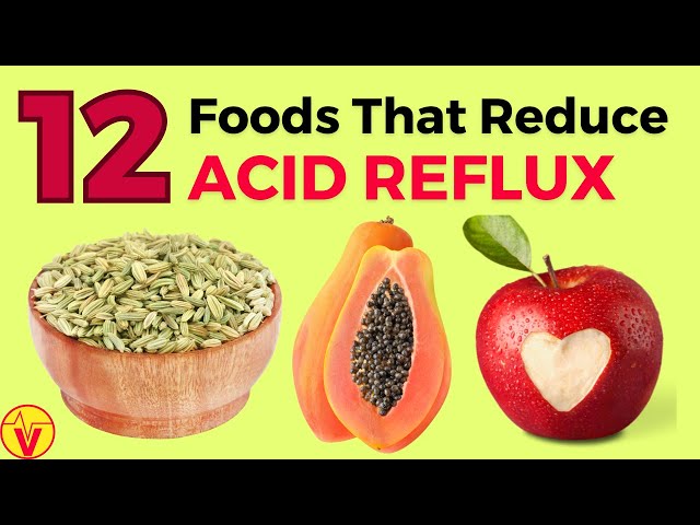 12 FOODS That Help ACID REFLUX Go Away | Foods That Reduce Acid Reflux | VisitJoy