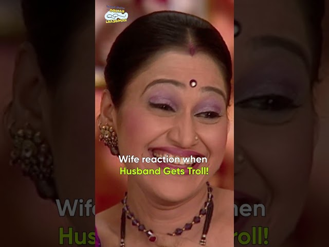 When Husband gets troll!#tmkoc #trending #shorts #funnyvideo #comedy #funnyshorts #love