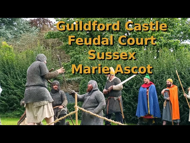 Guildford Castle Feudal Court Reenactment Surrey Marie Ascot