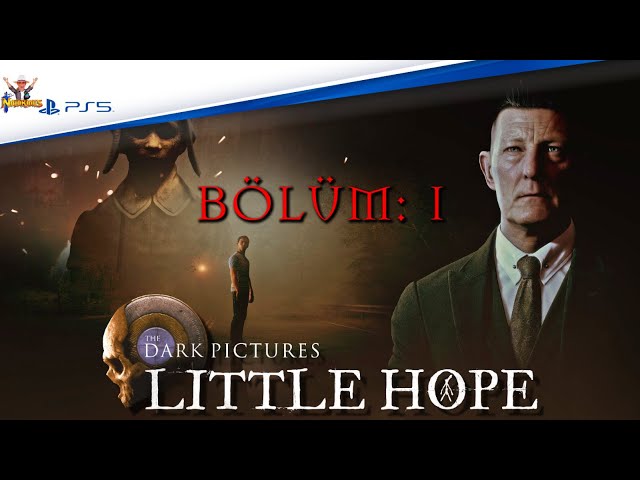 🔴 PS5™ LITTLE HOPE ⭐️ Bölüm 1️⃣ ⭐️ #EnKaranlıkRüya (🇹🇷 Dublaj/Altyazı)