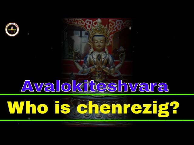 Who is chenrezig? | Teaching of Buddha | Lyrics & English