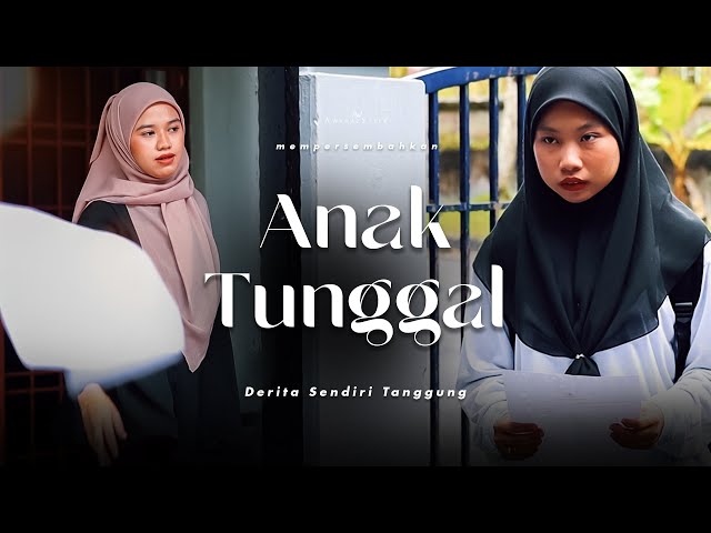 SHORTFILM KISAH SEDIH SEORANG ANAK TUNGGAL