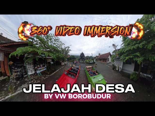 360 Degree Video Immersion - Village Tour by VW - Borobudur - VR Compatible.