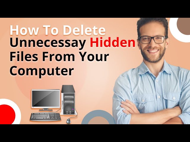 How To Delete Unnecessary Hidden Files on Your Computer | How to Delete Temporary Files