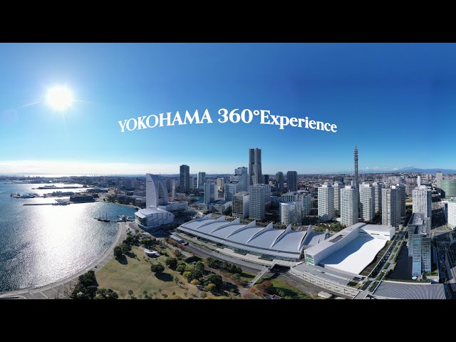 360° 横浜バーチャルツアー／360° YOKOHAMA Virtual Tour