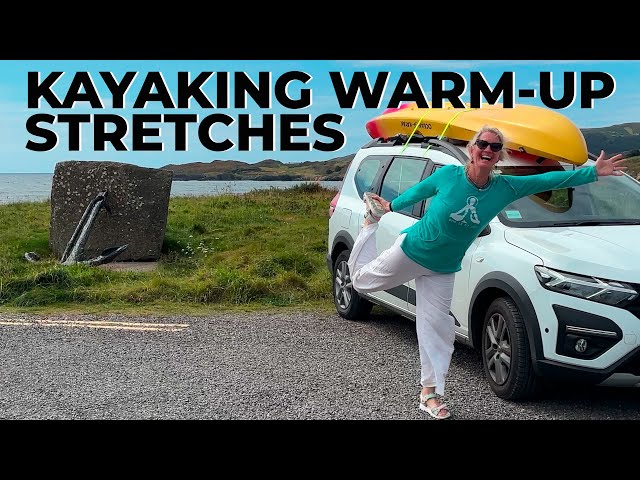 Kayaking Warm Up Yoga Stretches