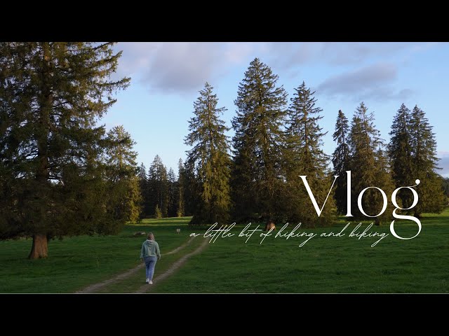 Vlog | a little bit of hiking and biking