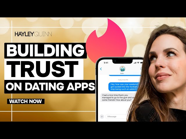 Building Trust on Dating Apps: 3 Steps To Take Before You Ask Her Out