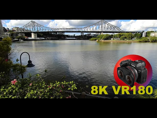 8K VR180 BRISBANE RIVER & STORY BRIDGE a beautiful day on the river walk in 3D (Travel/ASMR/Music)