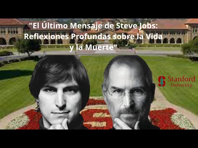 "Steve Jobs sobre la muerte: Reflexiones profundas desde Stanford que te inspirarán"