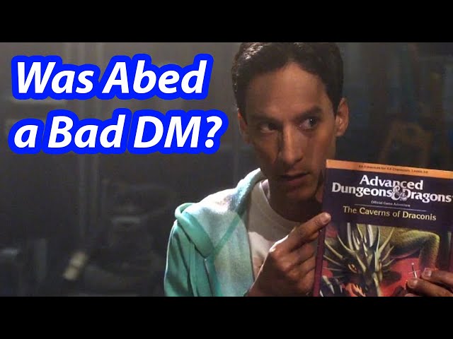 [RE-UPLOAD] Was Abed from Community a Bad Dungeon Master?