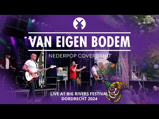 VAN EIGEN BODEM  "Doe Maar Medley" - Big Rivers Festival Dordrecht 2024