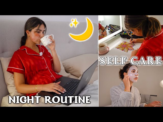 Self Care NIGHT Routine