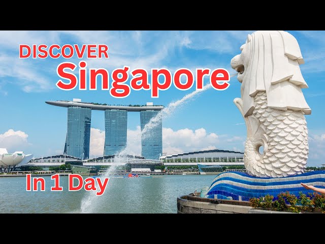 🌆 How to Discover Singapore in One Day Your Ultimate 24-Hour Guide. #WhatsUp21