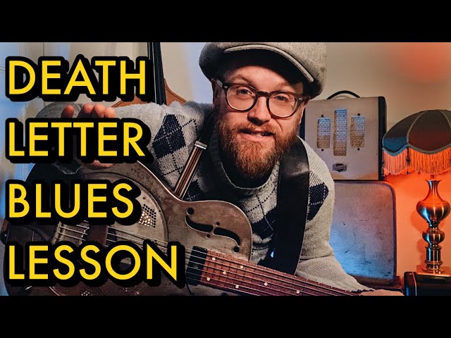 Death Letter Blues Lesson (Son House Delta Slide Guitar - Open G)