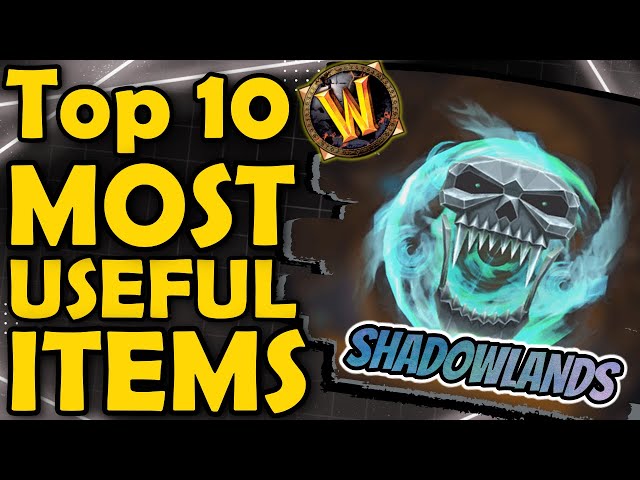 Top 10 Most Useful Items Shadowlands Introduced