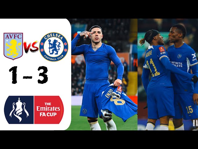 Aston Villa vs Chelsea 1 - 3 | Highlights | FA Cup 4th Round Replays (23/24  Season)