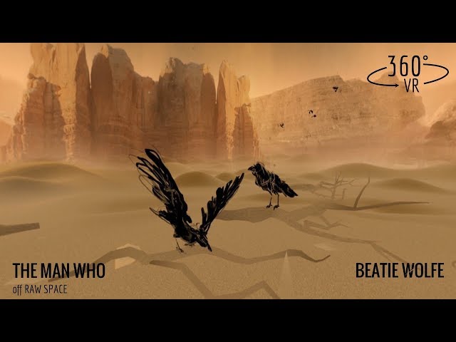 Beatie Wolfe - Raw Space - VR Single: The Man Who