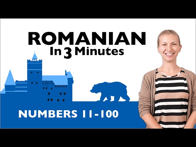 Romanian in Three Minutes - Numbers 11-100