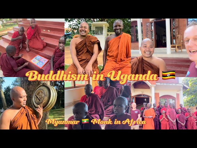 A Myanmar 🇲🇲 Buddhist Monk in Uganda 🇺🇬. Buddhism in Africa.