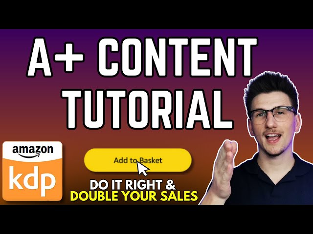 KDP A+ Content Tutorial 2025 - All You Need To Know