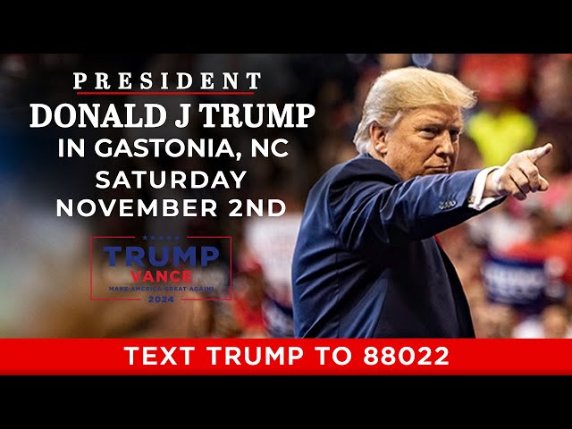 LIVE: President Trump in Gastonia, NC