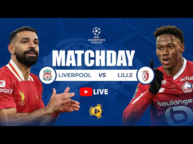 #uefachampionsleague #livematch LIVERPOOL vs LILLE // Van Shaffy & Heritier Maestro