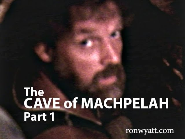 The Cave of Machpelah Part 1