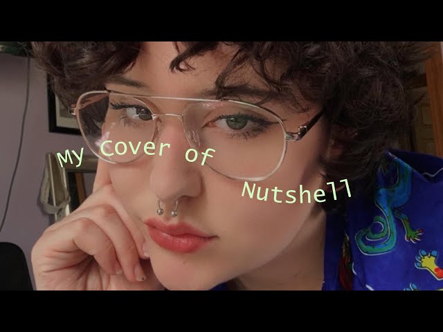 My First Music Video! (Cover of Nutshell/ AIC)