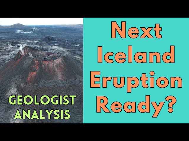 Is Iceland's Volcano Ready To Erupt Again? Geologist Analysis