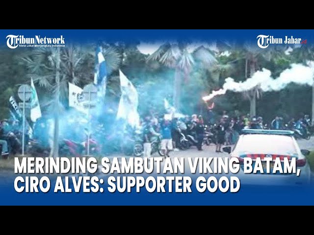 Merinding Sambutan Viking Batam, Erwin Ramdani Persib Bandung Takjub, Ciro Alves: Supporter Good