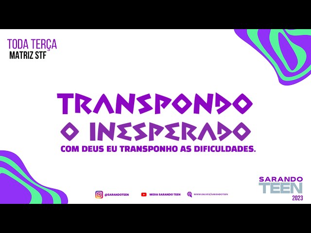 CULTO TEEN 14/02/2023 - COM DEUS TRANSPONHO AS DIFICULDADES